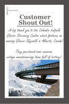 Customer Shout Out: Thank you to the Columbia Icefield Glacier Discovery Centre!