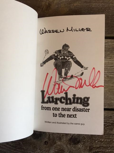 Signed Copy of Warren Miller "Lurching from one near disaster to the next"